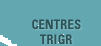 Centres TRIGR